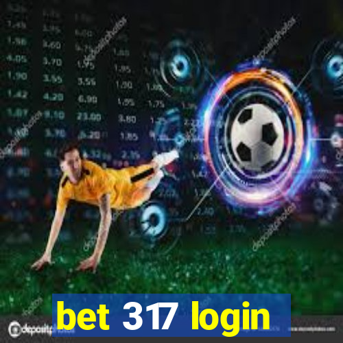 bet 317 login